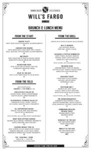 BRUNCH & LUNCH MENU FROM THE START FROM THE GRILL  CHEESE PLATE