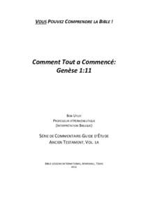 VOUS POUVEZ COMPRENDRE LA BIBLE !  Comment Tout a Commencé: Genèse 1:11  BOB UTLEY