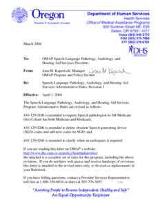 Department of Human Services Theodore R. Kulongoski, Governor Health Services Office of Medical Assistance Programs 500 Summer Street NE, E35