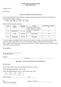 Cheung Chau Sacred Heart School Notice (E14[removed]March, 2015 Dear Parents, ‘We Love Our School’ Activity (E14[removed]To encourage school pride and involvement, our school will organize a series of activities o