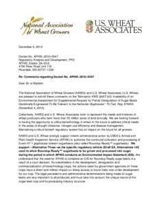 December 6, 2010 Docket No. APHIS–2010–0047 Regulatory Analysis and Development, PPD APHIS, Station 3A–03.8, 4700 River Road Unit 118 Riverdale, MD 20737–1238