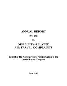 ANNUAL REPORT FOR 2011 ON DISABILITY-RELATED AIR TRAVEL COMPLAINTS