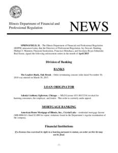 Illinois Department of Financial and Professional Regulation NEWS  SPRINGFIELD, IL - The Illinois Department of Financial and Professional Regulation