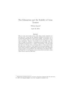 War Exhaustion and the Stability of Arms Treaties William Spaniel∗ April 23, 2014  Abstract