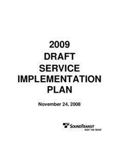 Sound Transit / King County Metro / Sounder commuter rail / Tacoma Dome / Central Link / Tacoma Link / Sacramento Regional Transit District / Everett Station / Tacoma /  Washington / Transportation in the United States / Washington / Link Light Rail