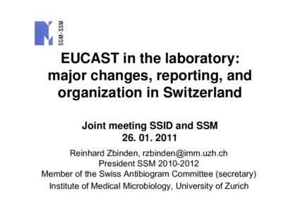 Microsoft PowerPoint - EUCAST_Bern Joint Meeting Zbinden[removed]ppt