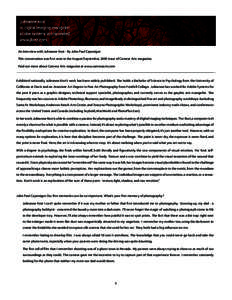 An Interview with Julieanne Kost - By John Paul Caponigro This conversation was first seen in the August/September, 2000 issue of Camera Arts magazine. Find out more about Camera Arts magazine at www.cameraarts.com Exhib