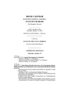 HOUSE CALENDAR SEVENTIETH GENERAL ASSEMBLY STATE OF COLORADO First Regular Session _______________