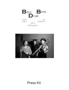 Bass Bone Drum mark helias  ray