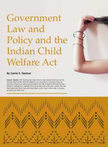 Government Law and Policy and the Indian Child Welfare Act By Carrie E. Garrow