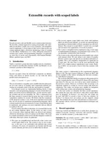 Extensible records with scoped labels Daan Leijen Institute of Information and Computing Sciences, Utrecht University P.O. Box, 3508 TB Utrecht, the Netherlands  Draft, Revision: 76 , July 23, 2005