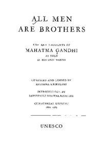 All men are brothers: life and thoughts of Mahatma Gandhi as told in his own words; 1958