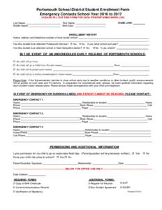 Portsmouth School District Student Enrollment Form Emergency Contacts School Year 2016 toPLEASE FILL OUT THIS FORM FOR EACH STUDENT BEING ENROLLED) Last Name: Middle Name: