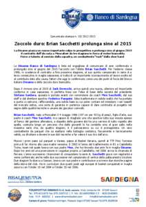 Comunicato stampa n[removed]Zoccolo duro: Brian Sacchetti prolunga sino al 2015