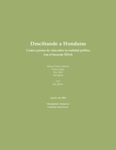 Descifrando a Honduras Cuatro puntos de vista sobre la realidad política tras el huracán Mitch Manuel Torres Calderón Thelma Mejía