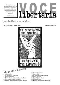 Il principio primo dell’anarchismo non è la libertà ma l’autonomia, la capacità di darsi un obiettivo e perseguirlo lungo un proprio