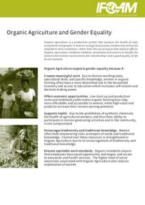 Agroecology / Organic farming / Sustainable agriculture / Organic gardening / Product certification / International Federation of Organic Agriculture Movements / Organic movement / Principles of Organic Agriculture / Fertilizer / Agriculture / Sustainability / Organic food