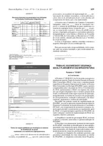 629  Diário da República, 1.ª série — N.º 24 — 2 de fevereiro de 2017 ANEXO IV Recursos humanos recomendados nas Unidades de Cuidados Continuados Integrados (a)