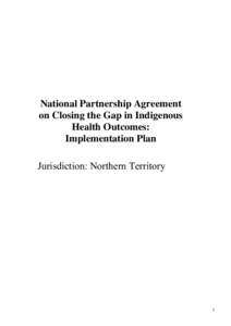 Closing the Gap on Indigenous Health Outcomes NT Implementation Plan