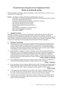 The Earth Science Education Forum (England and Wales) Minutes of the fifteenth meeting Held at the Institute of Materials, Minerals and Mining, 1 Carlton House Terrace, London, at 2 p.m. on Tuesday 23 November[removed]Pres