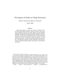 The Impacts of Credit on Village Economies Joseph P. Kaboski and Robert M. Townsendy April 9, 2009 Abstract This paper evaluates the short-term impact of Thailand’s ‘Million Baht Village Fund’ program, among the la