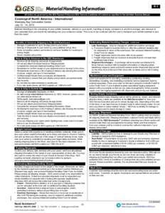 R-1  Material Handling Information All orders are governed by the GES Payment Policy and GES Terms & Conditions of Contract as specified in this Exhibitor Services Manual.  Cosmoprof North America - International