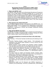 MDP_Q&A_14Feb08_v1.2_FINAL  Q&A Microbicides Development Programme (MDP) update: MDP301 Phase III trial continues but one arm closes 1. What is the MDP301 trial?