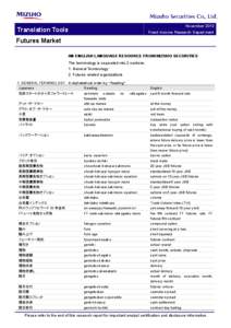 Interest rate future / Financial future / Futures contract / Osaka Securities Exchange / Kansai Commodities Exchange / Central Japan Commodity Exchange / Osaka Mercantile Exchange / Yamato Transport / Financial economics / Economy of Japan / Business