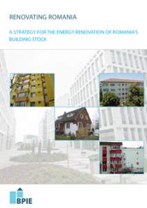 Renovating Romania A Strategy for the energy Renovation of Romania’s Building Stock Project coordinator: Dan Staniaszek