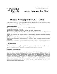 Notice Released: August 16, 2011  Advertisement for Bids Official Newspaper For[removed]By this notice, the City of Bonney Lake, Pierce County, WA is soliciting the interest of qualified