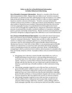 Policy on the Use of Health-Related Information in Online Behavioral Advertising Use of Sensitive Consumer Information. Akamai is a member of the Network Advertising Initiative (NAI). Akamai does not collect or use “se