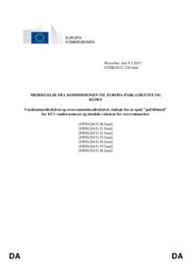 EUROPAKOMMISSIONEN  Bruxelles, den[removed]COM[removed]final  MEDDELELSE FRA KOMMISSIONEN TIL EUROPA-PARLAMENTET OG