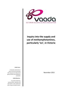 VICTORIAN ALCOHOL & DRUG ASSOCIATION  Inquiry into the supply and use of methamphetamines, particularly ‘ice’, in Victoria