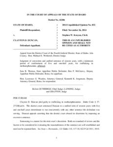 IN THE COURT OF APPEALS OF THE STATE OF IDAHO Docket No[removed]STATE OF IDAHO, Plaintiff-Respondent, v. CLAYTON D. DUNCAN,