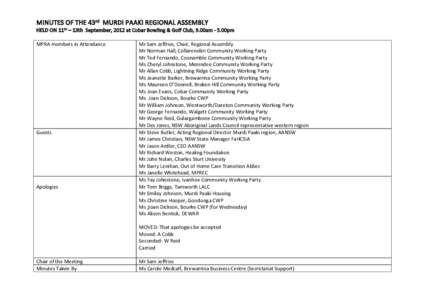 MINUTES OF THE 43rd MURDI PAAKI REGIONAL ASSEMBLY HELD ON 11th – 13th September, 2012 at Cobar Bowling & Golf Club, 9.00am - 5.00pm MPRA members in Attendance Guests