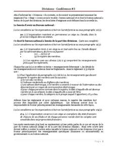 Divisions - Conférence #3 Afin d’informer les « Divisions » du contexte, ce document va premièrement examiner les exigences d’un « Siège » (connu sous le vocable : bureau national) et ce dont le bureau nationa