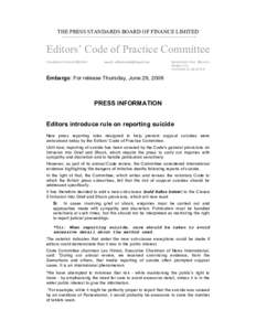 THE PRESS STANDARDS BOARD OF FINANCE LIMITED ……………………………………………………………….. Editors’ Code of Practice Committee CHAIRMAN: LESLIE HINTON
