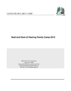 LIONS BEAR LAKE CAMP  Deaf and Hard of Hearing Family Camp 2015 FamilyCamp 3409 North Five Lakes Road