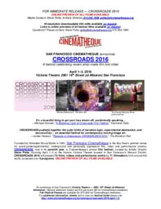FOR IMMEDIATE RELEASE — CROSSROADS 2016 ONLINE PREVIEW OF ALL FILMS AVAILABLE. Media Contact: Steve Polta, Artistic DirectorHi-resolution downloadable film stills available on req