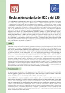 Declaración conjunta del B20 y del L20 El B20 (organizaciones empresariales de los países del G20) y el L20 (organizaciones sindicales de los países del G20) expresan su profunda preocupación por la gravedad de la si