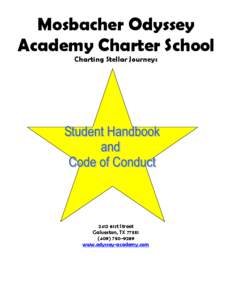 Mosbacher Odyssey Academy Charter School Charting Stellar Journeys 2412 61st Street Galveston, TX 77551