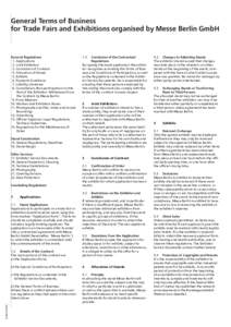 General Terms of Business for Trade Fairs and Exhibitions organised by Messe Berlin GmbH General Regulations   1. Applications   2. Joint Exhibitors