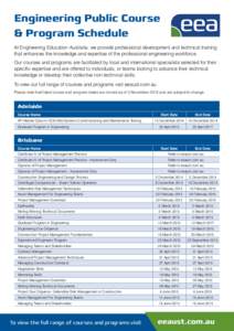 Engineering Public Course & Program Schedule At Engineering Education Australia, we provide professional development and technical training that enhances the knowledge and expertise of the professional engineering workfo