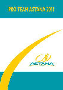 Pro Team Astana 2011  PRO TEAM ASTANA 2011 – About Us