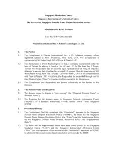 Singapore Mediation Centre Singapore International Arbitration Centre The Secretariat, Singapore Domain Name Dispute Resolution Service Administrative Panel Decision Case No. SDRP[removed]F) Viacom International Inc. v