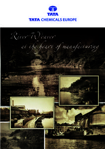 River Weaver at the heart of manufacturing At the he Heritage linked to the River Weaver
