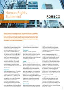 Human Rights Statement Robeco is a pioneer in sustainability investing. Our activities in the field of sustainability investing have led to sustainability becoming one of our core values. Practicing what we preach we hol