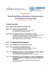 Programme* Roundtable Expert Meeting on Good practices and Lessons from the Field 6- 7 Dec em b er 201 1, The Hag ue  Tuesday 6 December