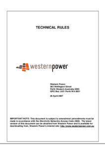TECHNICAL RULES  Western Power 363 Wellington Street Perth Western Australia 6000 GPO Box L921 Perth WA 6001
