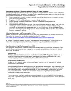 Appendix 6: Consultant Selection for Green Buildings – Key Additional Points for Consideration Importance of Getting Consultant Selection Right for Green Buildings Selecting the right consultant or design team, regardl